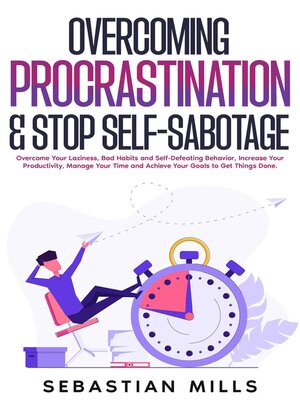 cover image of Overcoming Procrastination & Stop Self-Sabotage